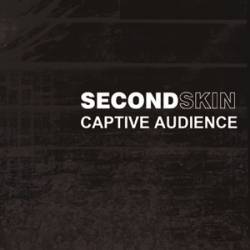 Second Skin : Captive Audience